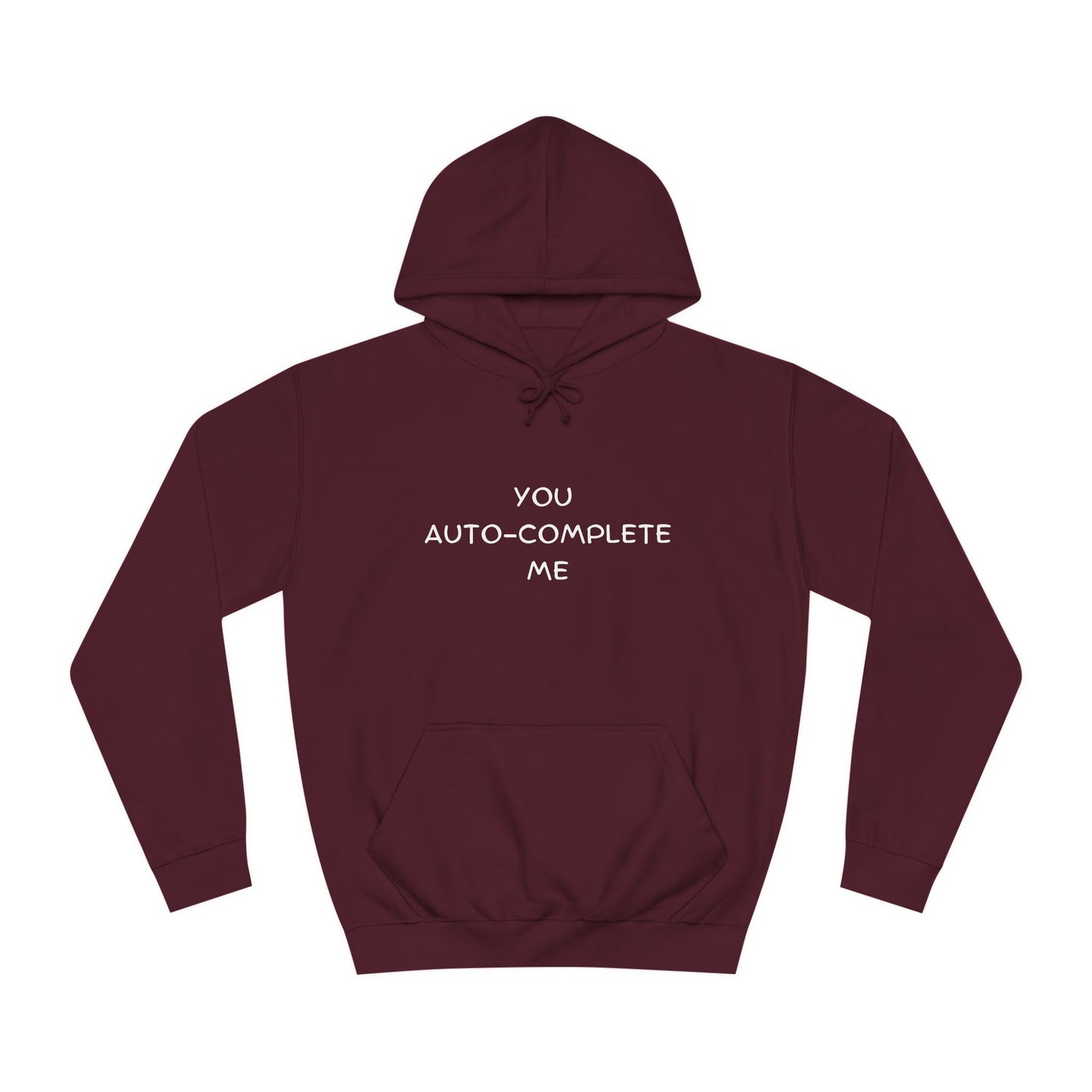 ⌨️ You Auto-Complete Me Hoodie – Cute & Geeky for Tech Lovers & Developers