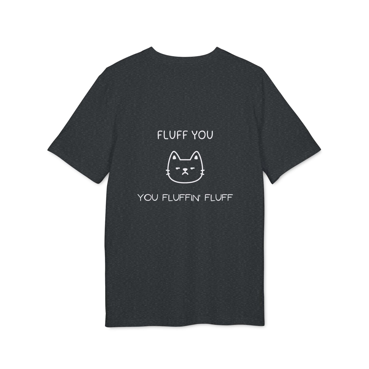 Funny Cat Unisex T‑Shirt – “Fluff You” Graphic