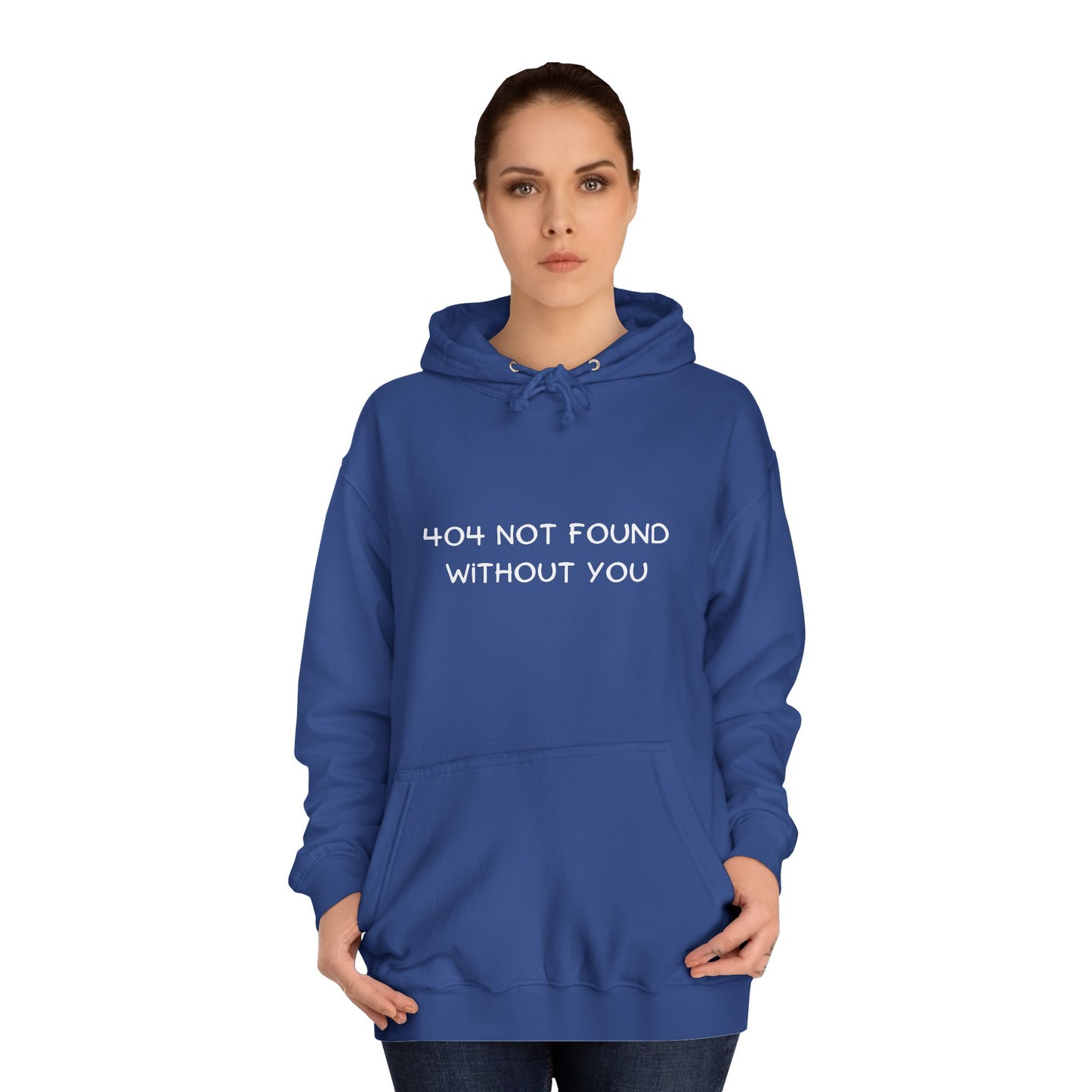 🚫 404 Not Found Without You Hoodie – Funny & Geeky Valentine’s Gift for Developers & IT Lovers