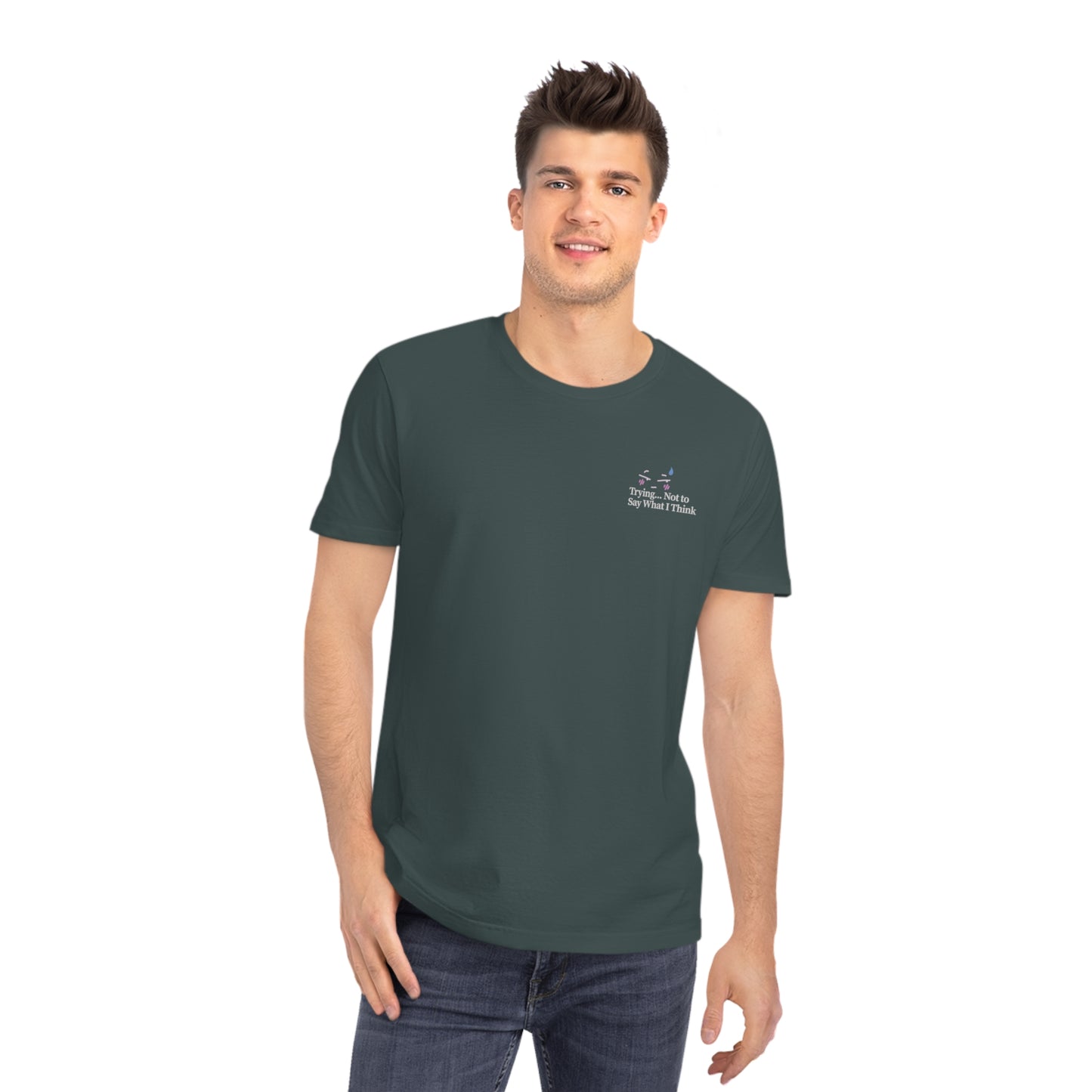 “Trying Not to Say What I Think” Unisex Tee – Humorous Print