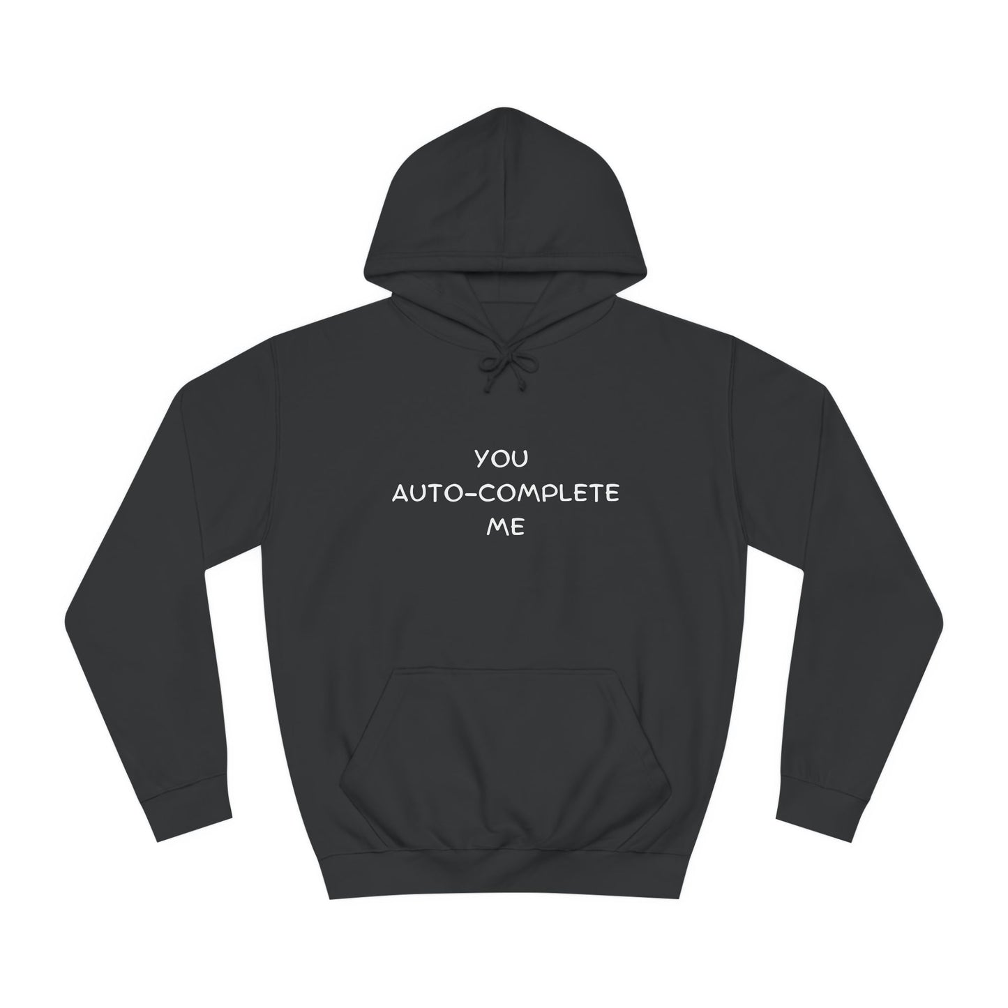⌨️ You Auto-Complete Me Hoodie – Cute & Geeky for Tech Lovers & Developers