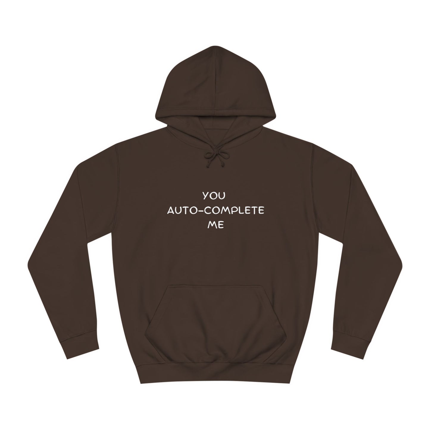 ⌨️ You Auto-Complete Me Hoodie – Cute & Geeky for Tech Lovers & Developers