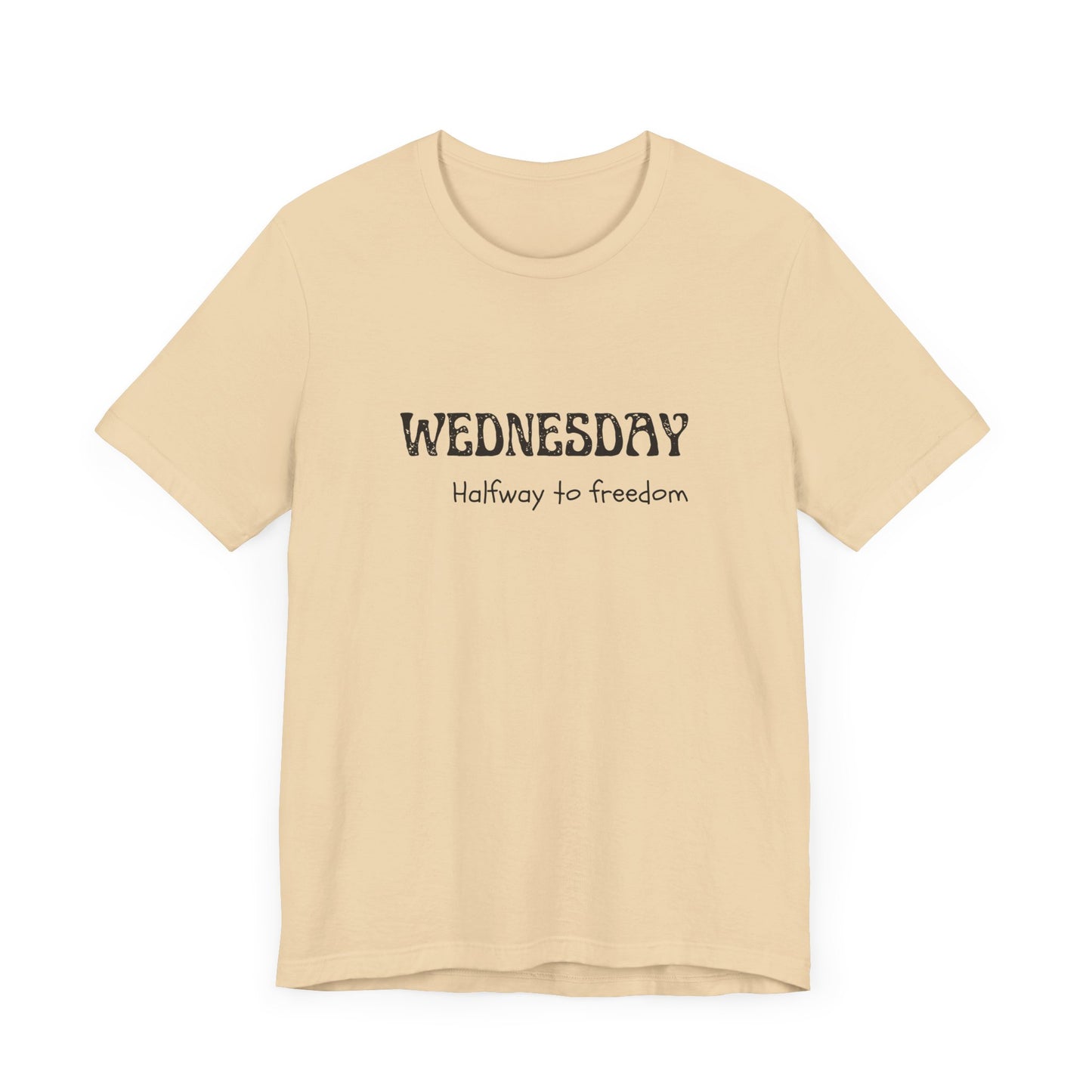 Wednesday Tee – “Halfway to Freedom”
