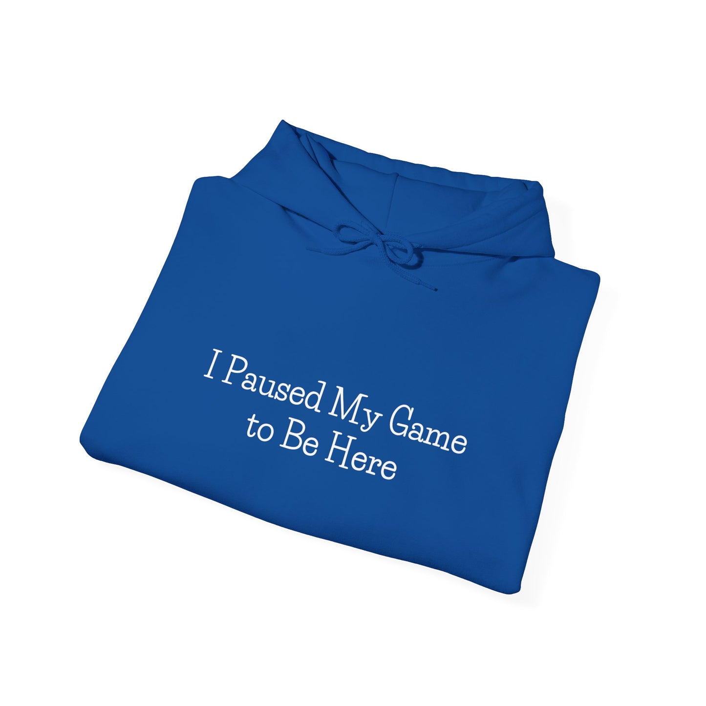 "I Paused My Game" Unisex Gaming Hoodie – Cozy Nerdwear