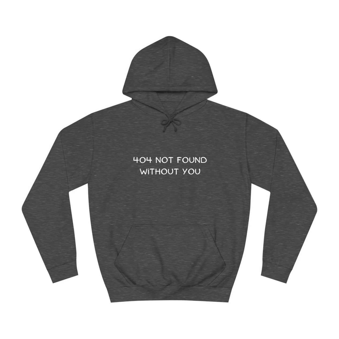 🚫 404 Not Found Without You Hoodie – Funny & Geeky Valentine’s Gift for Developers & IT Lovers