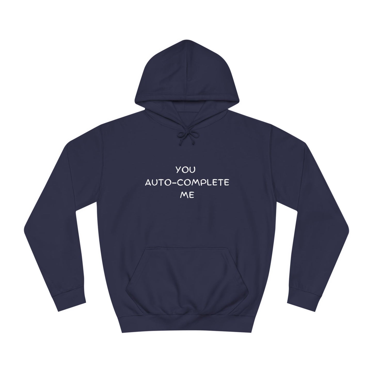 ⌨️ You Auto-Complete Me Hoodie – Cute & Geeky for Tech Lovers & Developers