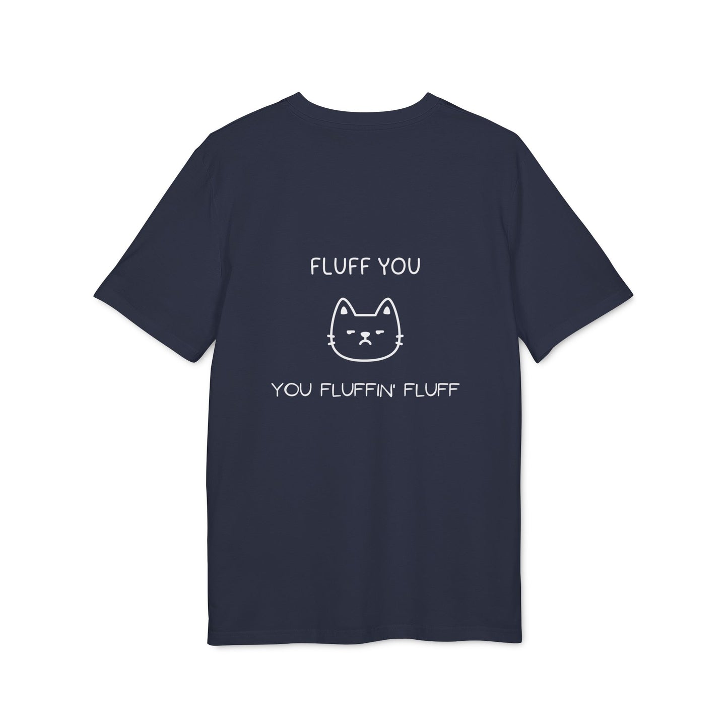 Funny Cat Unisex T‑Shirt – “Fluff You” Graphic