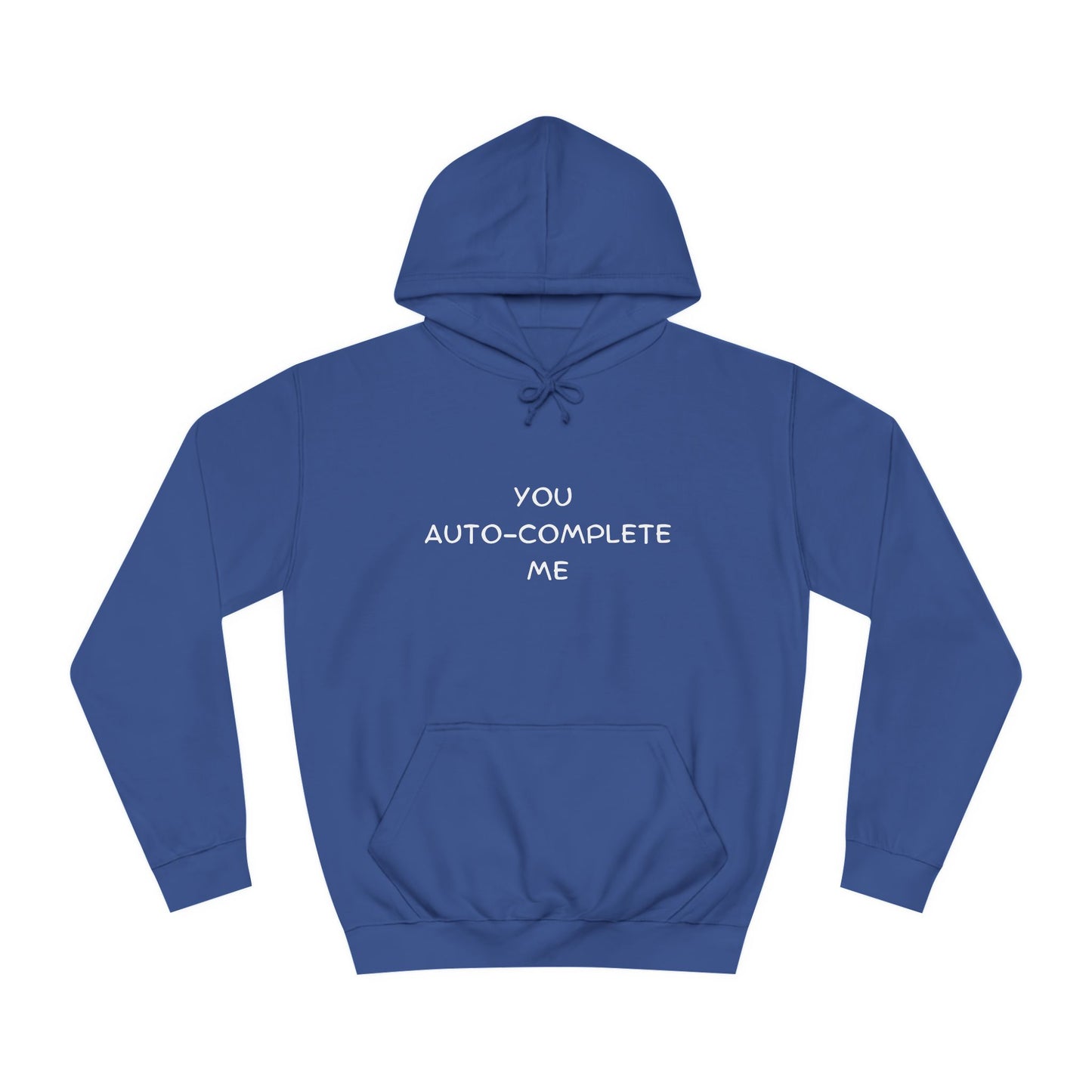 ⌨️ You Auto-Complete Me Hoodie – Cute & Geeky for Tech Lovers & Developers