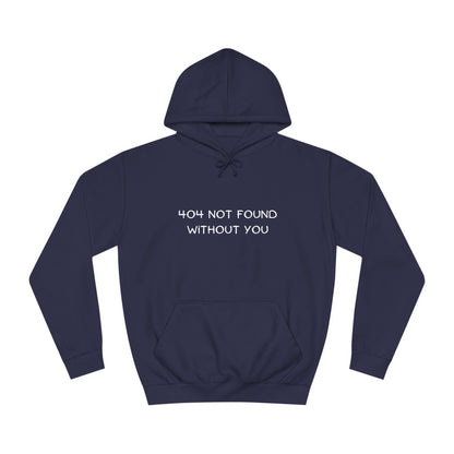 🚫 404 Not Found Without You Hoodie – Funny & Geeky Valentine’s Gift for Developers & IT Lovers