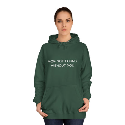 🚫 404 Not Found Without You Hoodie – Funny & Geeky Valentine’s Gift for Developers & IT Lovers