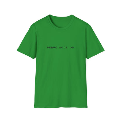 Unisex Softstyle T-Shirt - Debug Mode: ON Graphic Tee for Tech Enthusiasts