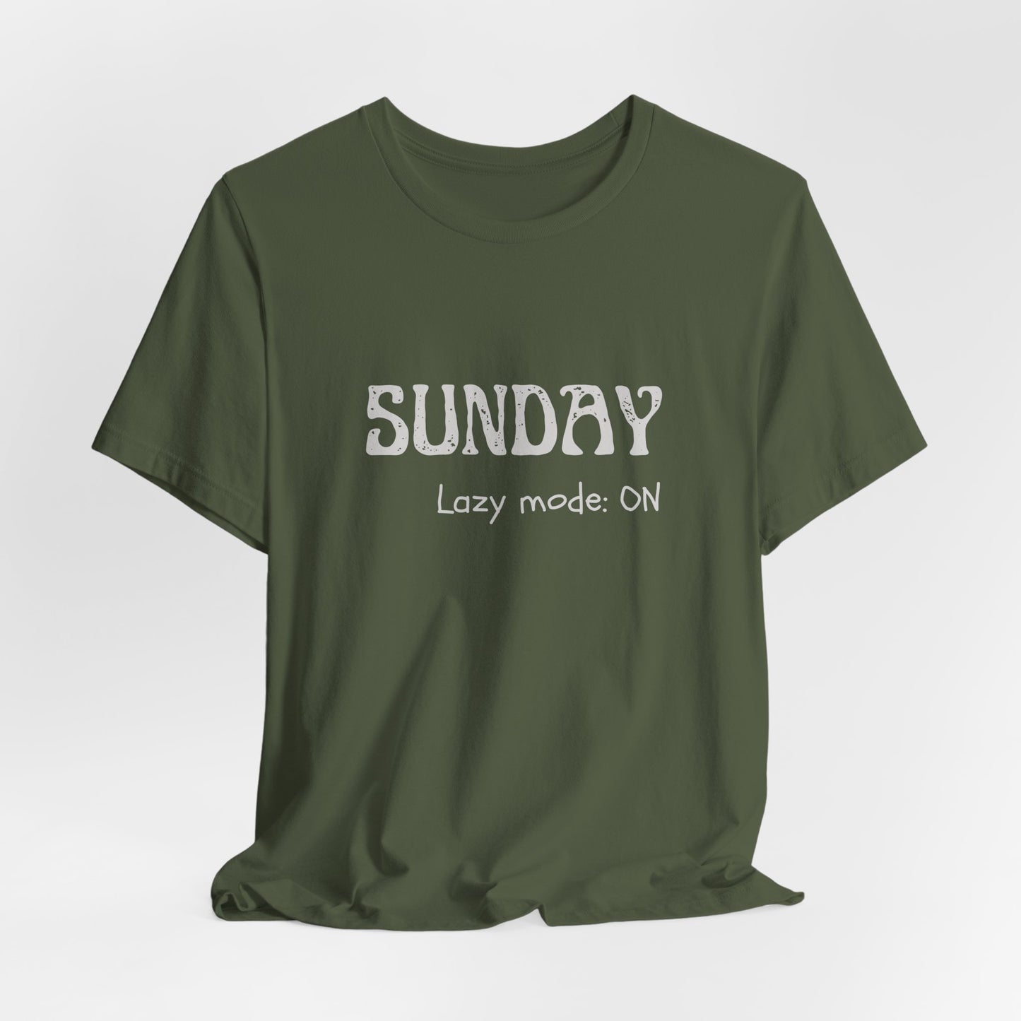 Sunday Tee – "Lazy mode: ON"