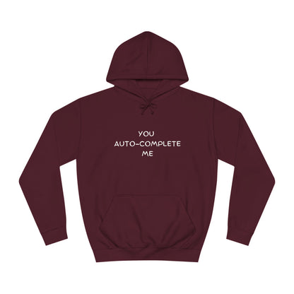 ⌨️ You Auto-Complete Me Hoodie – Cute & Geeky for Tech Lovers & Developers