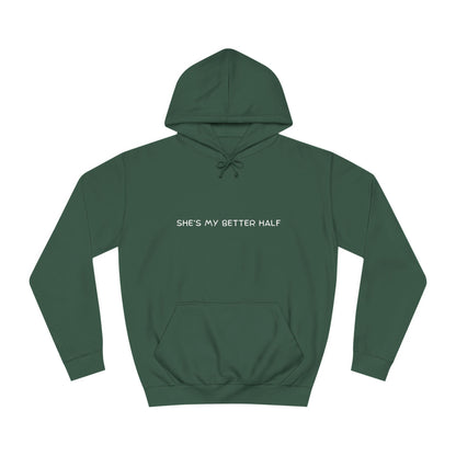 “She’s My Better Half” Couples Hoodie – Matching Set