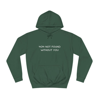 🚫 404 Not Found Without You Hoodie – Funny & Geeky Valentine’s Gift for Developers & IT Lovers