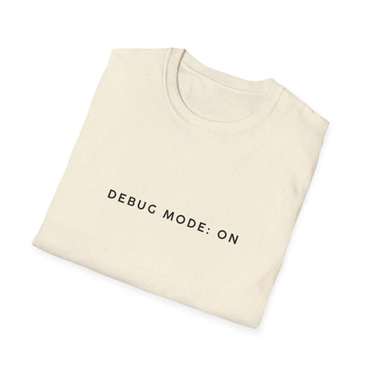 Unisex Softstyle T-Shirt - Debug Mode: ON Graphic Tee for Tech Enthusiasts