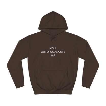 ⌨️ You Auto-Complete Me Hoodie – Cute & Geeky for Tech Lovers & Developers