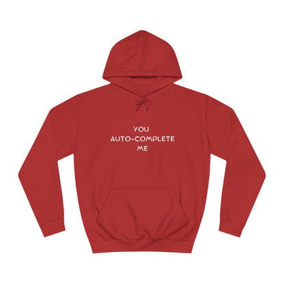 ⌨️ You Auto-Complete Me Hoodie – Cute & Geeky for Tech Lovers & Developers