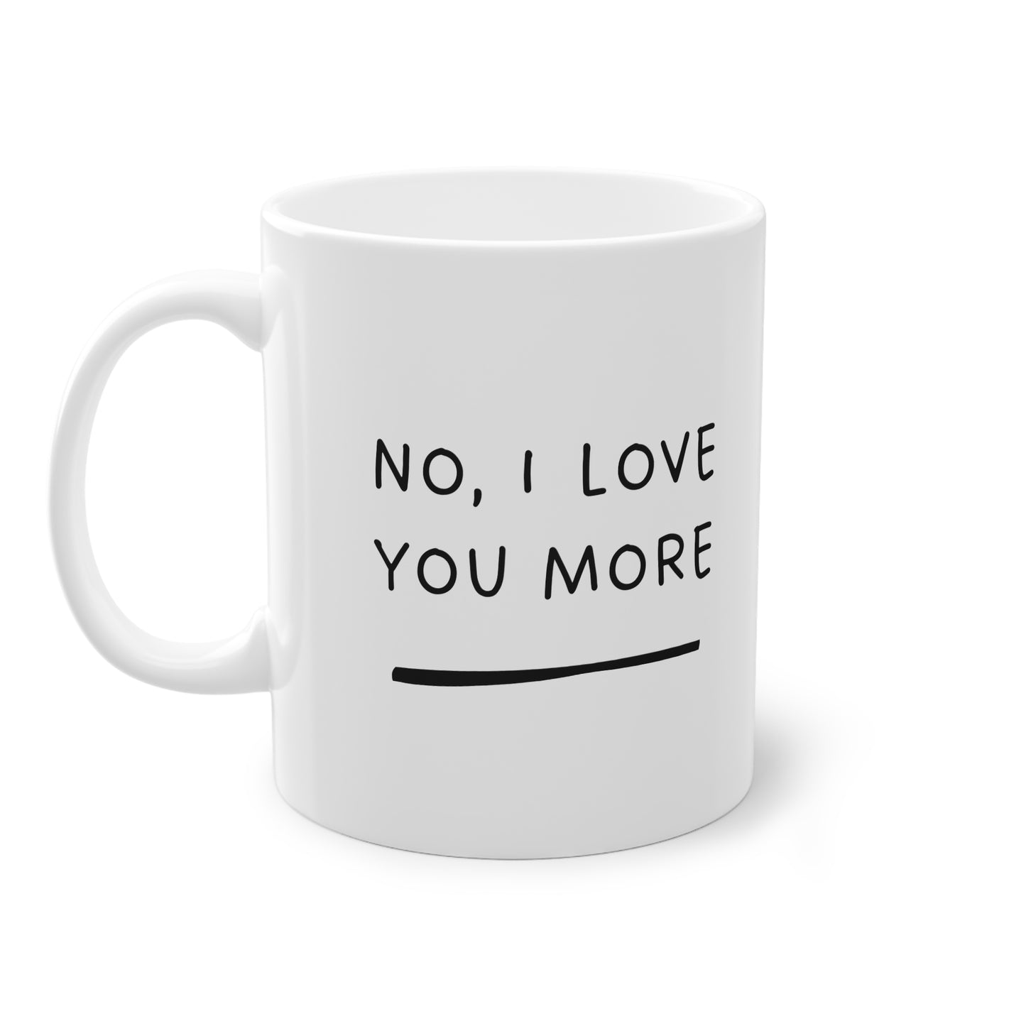 💖 "No, I Love You More" Mug – The Perfect Match for Your Loved One!