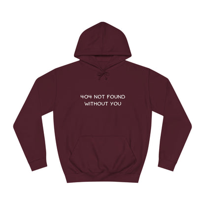 🚫 404 Not Found Without You Hoodie – Funny & Geeky Valentine’s Gift for Developers & IT Lovers