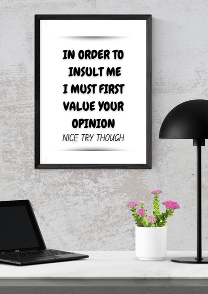 “Nice Try Though” Funny Quote Instant Download