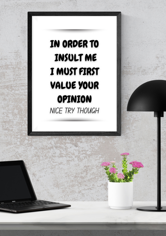 “Nice Try Though” Funny Quote Instant Download