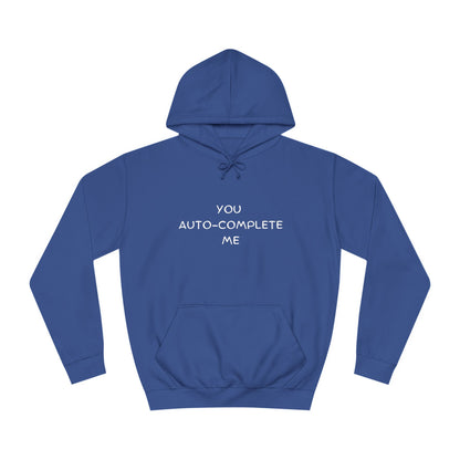 ⌨️ You Auto-Complete Me Hoodie – Cute & Geeky for Tech Lovers & Developers