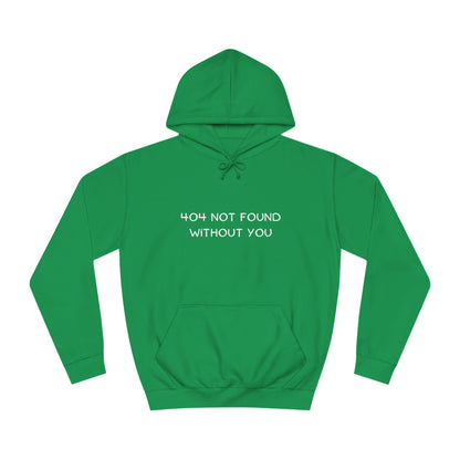 🚫 404 Not Found Without You Hoodie – Funny & Geeky Valentine’s Gift for Developers & IT Lovers