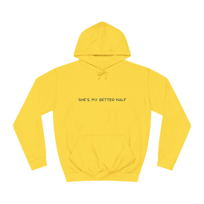 “She’s My Better Half” Couples Hoodie – Matching Set