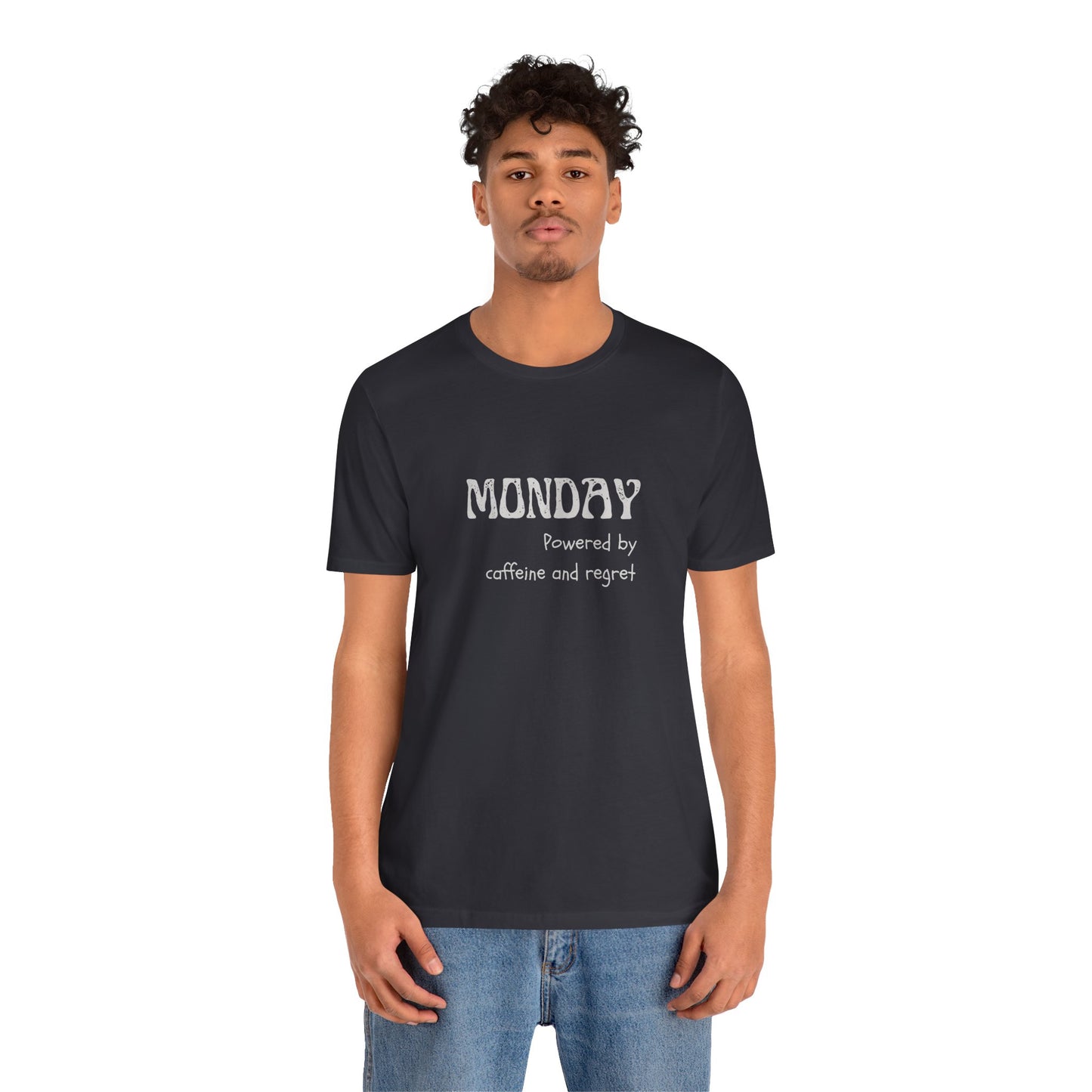 Monday Mood Tee – “Powered by Caffeine & Regret”