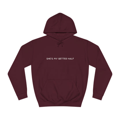 “She’s My Better Half” Couples Hoodie – Matching Set